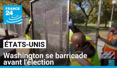 Présidentielle américaine : Washington se barricade avant l'élection et la perspective de violences