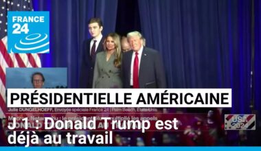 Présidentielle américaine J+1 : Donald Trump déjà au travail • FRANCE 24
