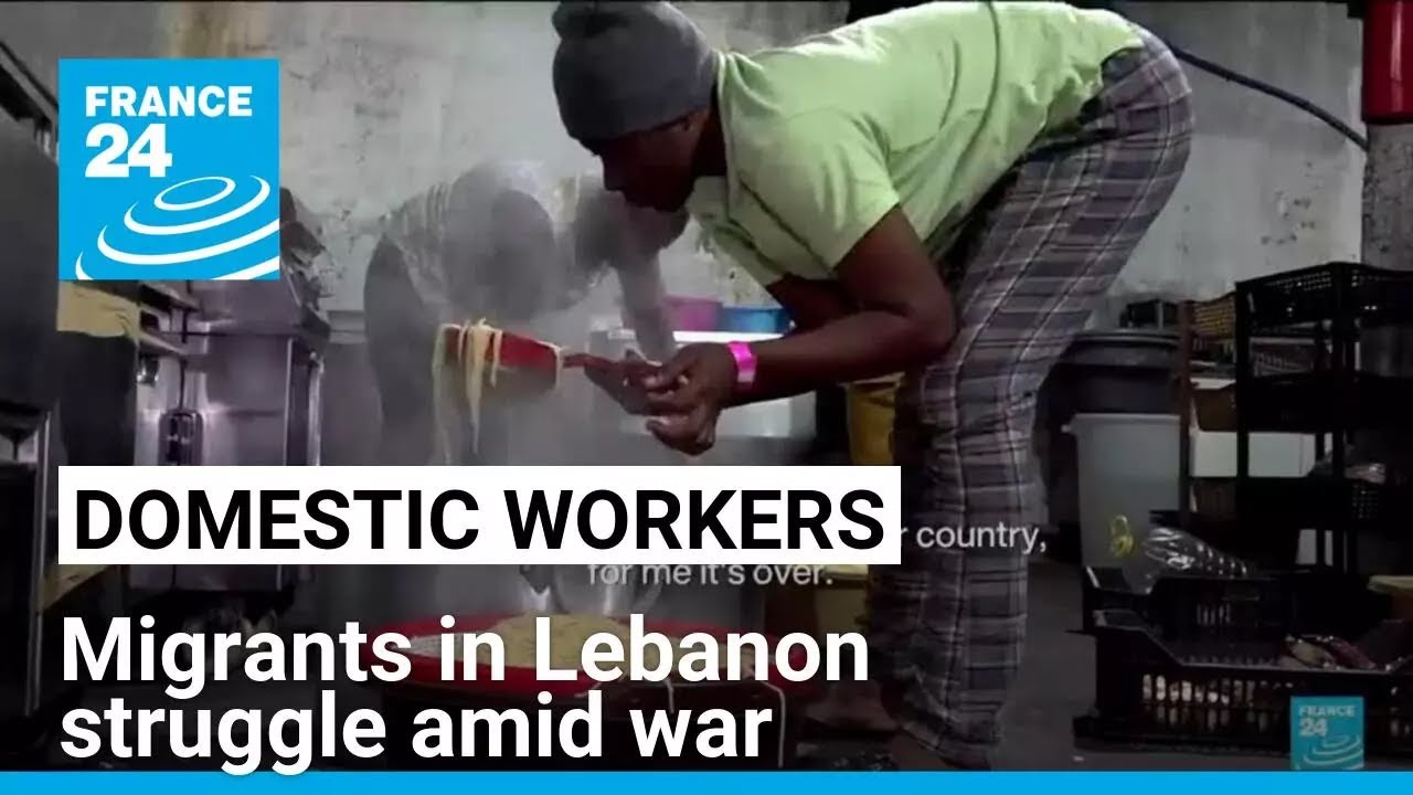 Migrants in Lebanon: domestic workers suffer from the war • FRANCE 24 English