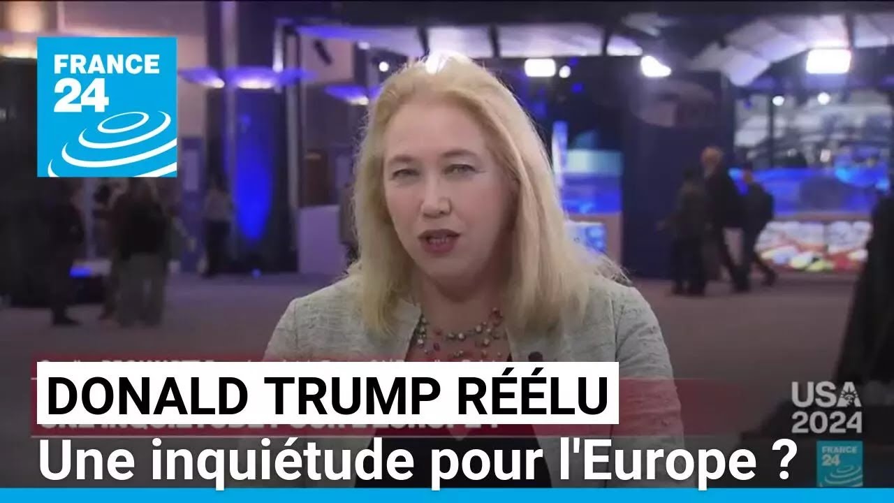 Donald Trump réélu : une inquiétude pour l'Europe ? • FRANCE 24