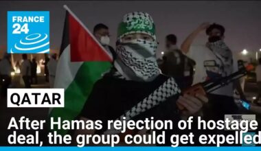 After Hamas rejection of hostage deal, US asked Qatar to expel the group • FRANCE 24 English