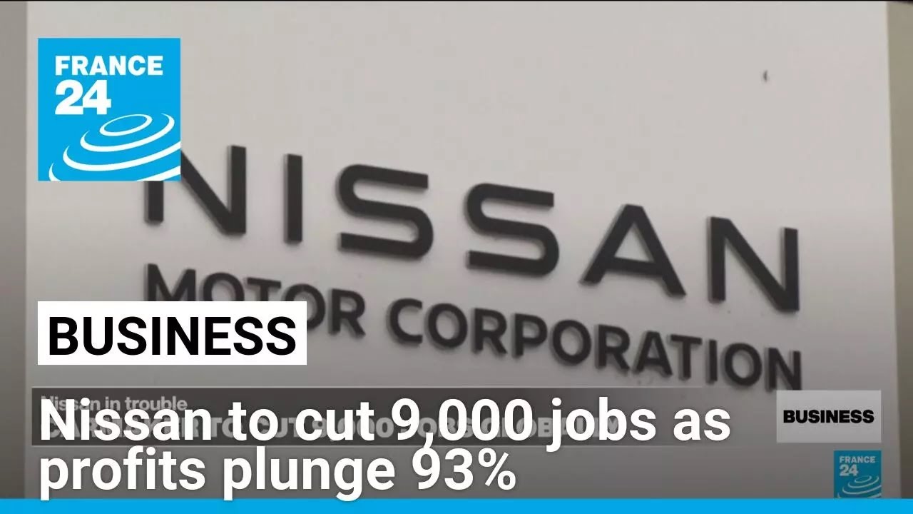 Nissan to cut 9,000 jobs as profits plunge 93% • FRANCE 24 English