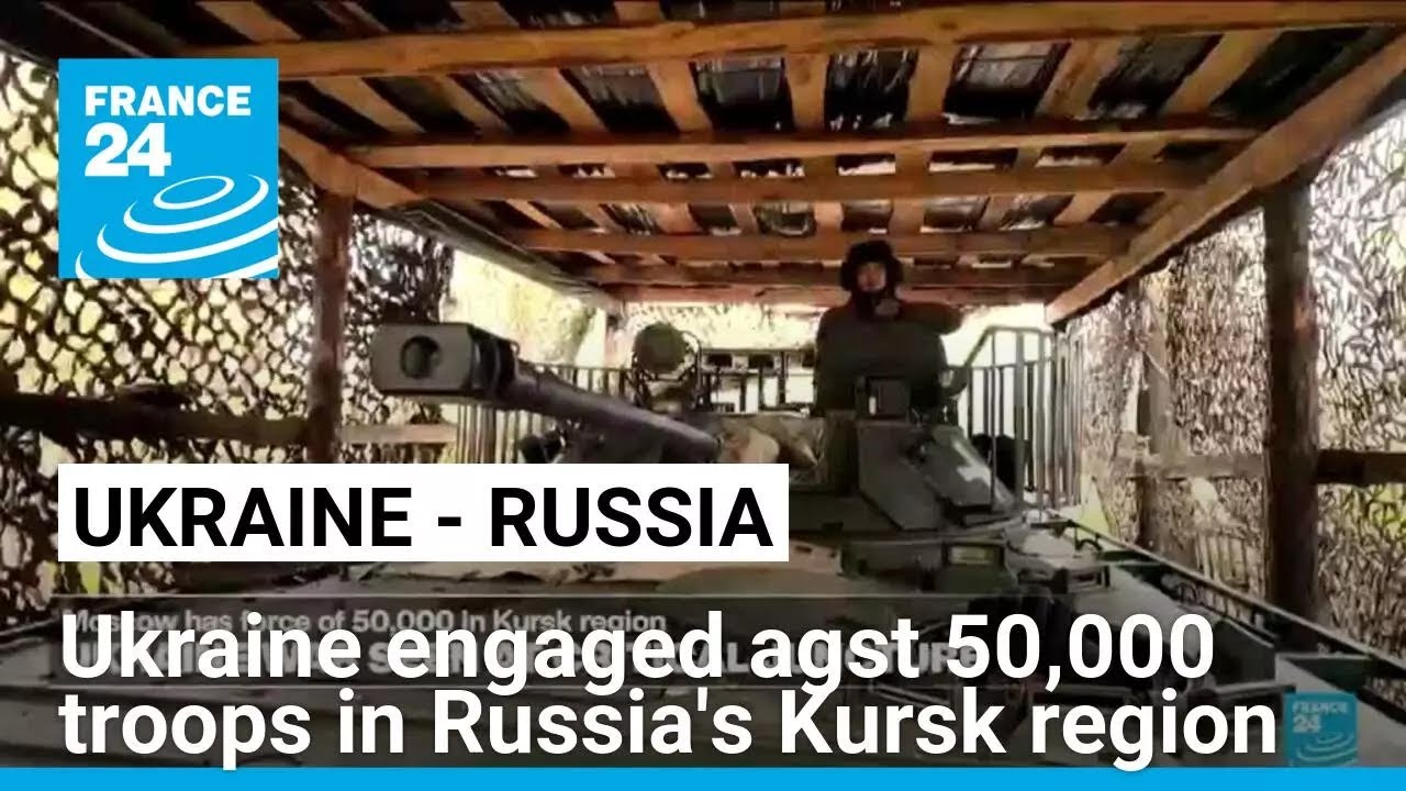 Ukrainian forces engaged against 50,000 troops in Russia's Kursk region, Zelensky says • FRANCE 24
