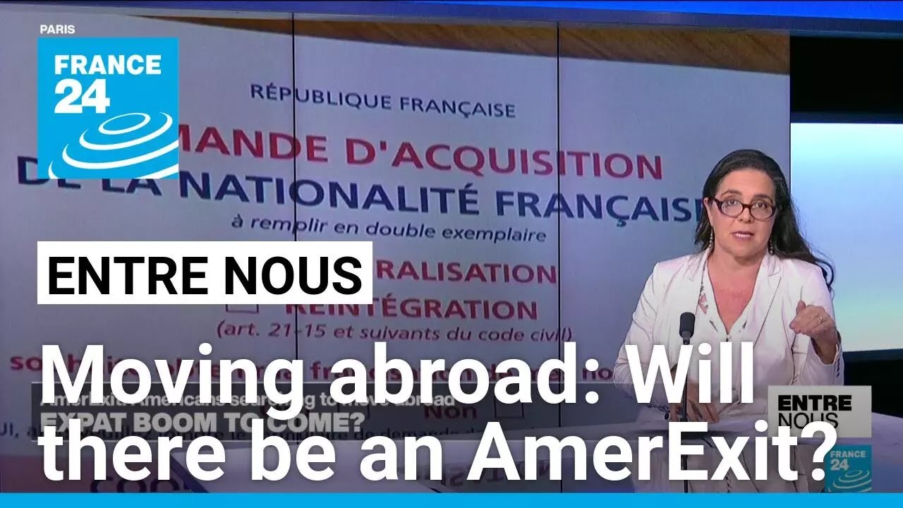 AmerExit: Is a post-election US expat boom to come? • FRANCE 24 English