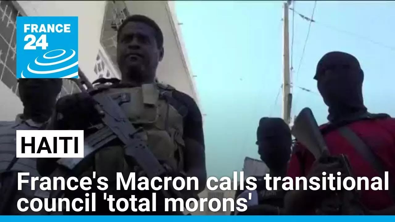 Haiti summons French ambassador following Macron's 'unacceptable remarks' • FRANCE 24 English