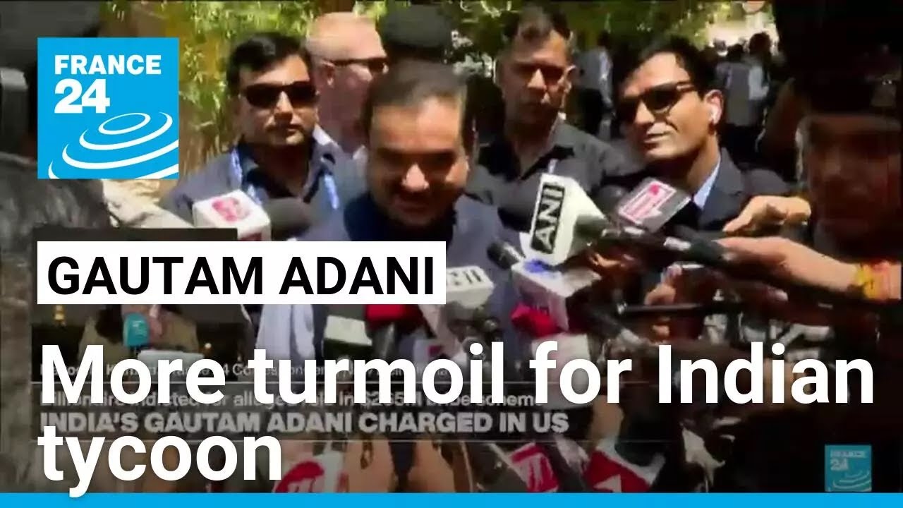 Adani's US bribery charges latest in series of scandals for Indian tycoon • FRANCE 24 English