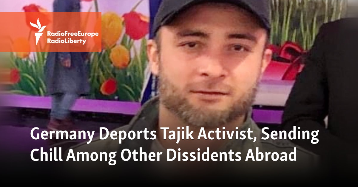  Germany Deports Tajik Activist, Sending Chill Among Other Dissidents Abroad