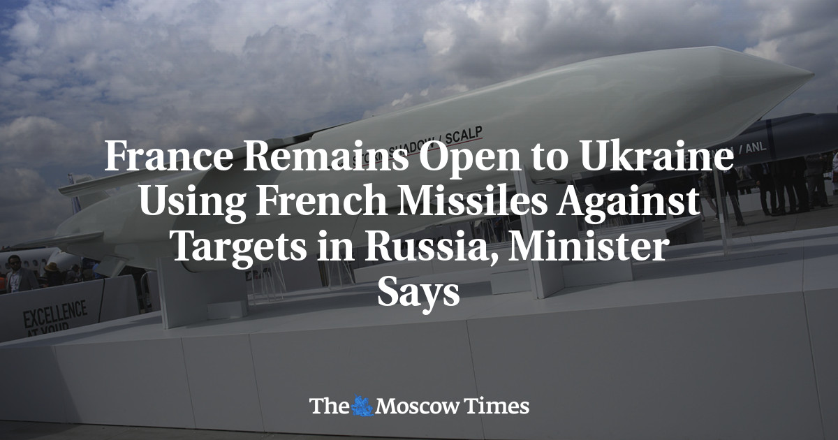 France Remains Open to Ukraine Using French Missiles Against Targets in Russia, Minister Says