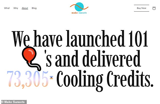 Nevertheless, Make Sunsets hopes to fund their solar geoengineering by selling 'cooling credits' to eco-friendly companies. The firm claims it has already sold tens of thousands