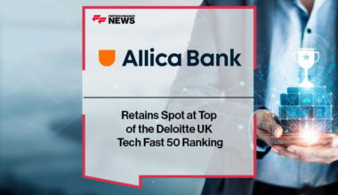 Allica Bank Retains Spot at Top of the Deloitte UK Tech Fast 50 Ranking