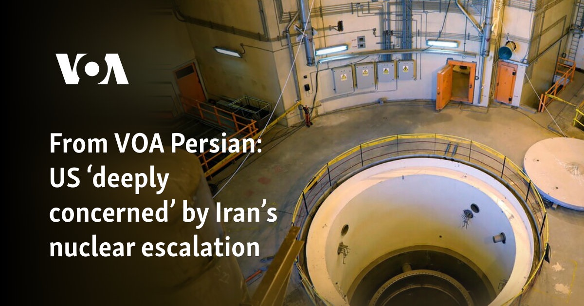 US 'deeply concerned' by Iran’s nuclear escalation