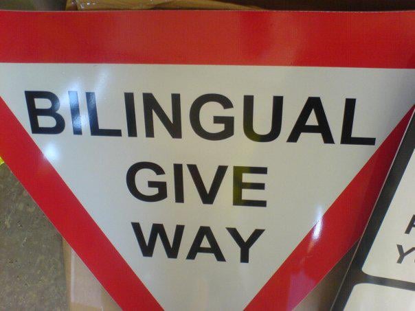 When you ask for a bilingual sign in Wales