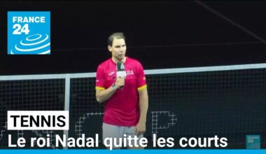 Tennis : l'heure de la retraite a sonné pour un Nadal "en paix" • FRANCE 24