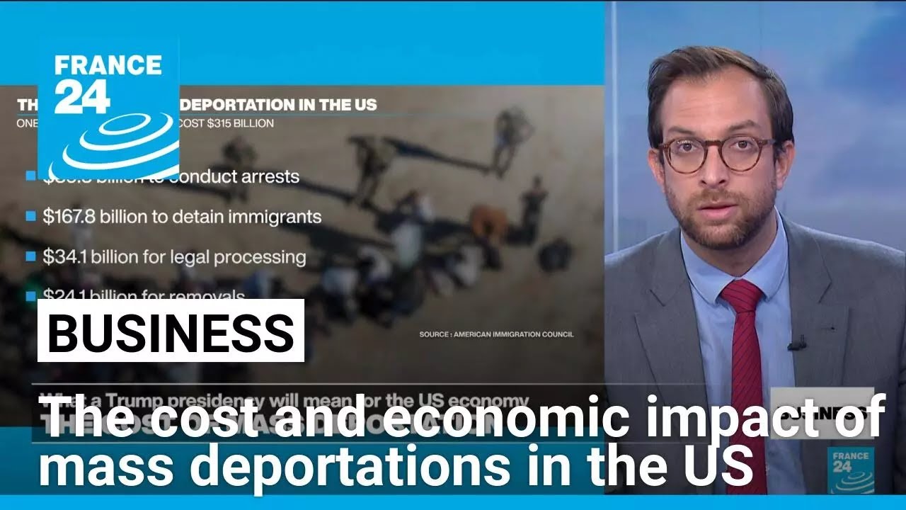 The cost and economic impact of Trump's mass deportation plans • FRANCE 24 English