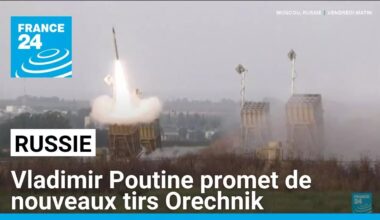 Russie : Vladimir Poutine promet de nouveaux tirs Orechnik • FRANCE 24