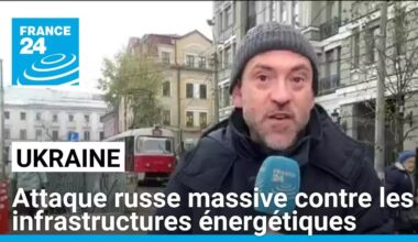 Ukraine : attaque russe massive contre les infrastructures énergétiques • FRANCE 24