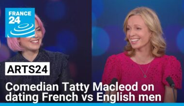 Comedian Tatty Macleod on dating French vs English men • FRANCE 24 English