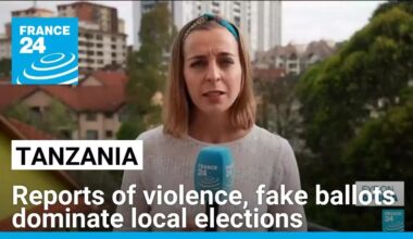 Tanzania: Reports of violence, fake ballots dominate local elections • FRANCE 24 English