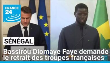 Sénégal : Bassirou Diomaye Faye demande le retrait des troupes françaises • FRANCE 24