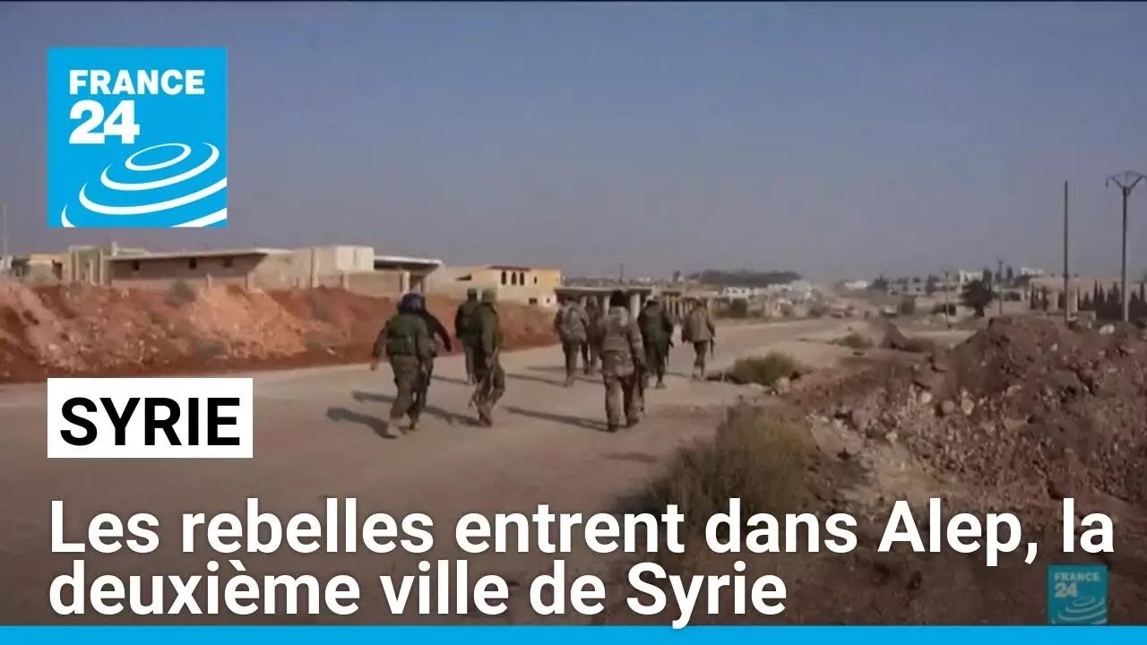 Syrie : offensive éclair des rebelles islamistes à Alep • FRANCE 24