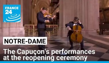 Renaud and Gauthier Capuçon's performances at Notre-Dame Cathedral reopening ceremony • FRANCE 24