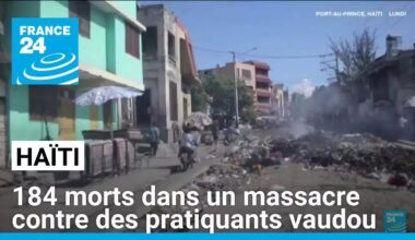 Haïti : un massacre contre des pratiquants vaudou fait au moins 184 morts • FRANCE 24