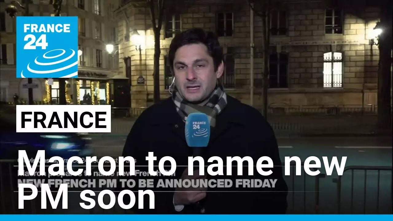 Macron to name new French PM Friday after days of deadlock • FRANCE 24 English