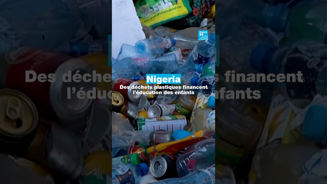 Au Nigeria, des déchets plastiques financent l'éducation des enfants • FRANCE 24