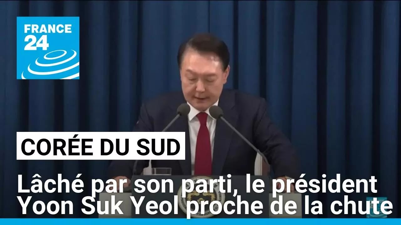 Corée du Sud : lâché par son parti, le président Yoon Suk Yeol proche de la chute • FRANCE 24