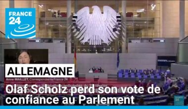 Allemagne : Olaf Scholz perd son vote de confiance au Parlement • FRANCE 24