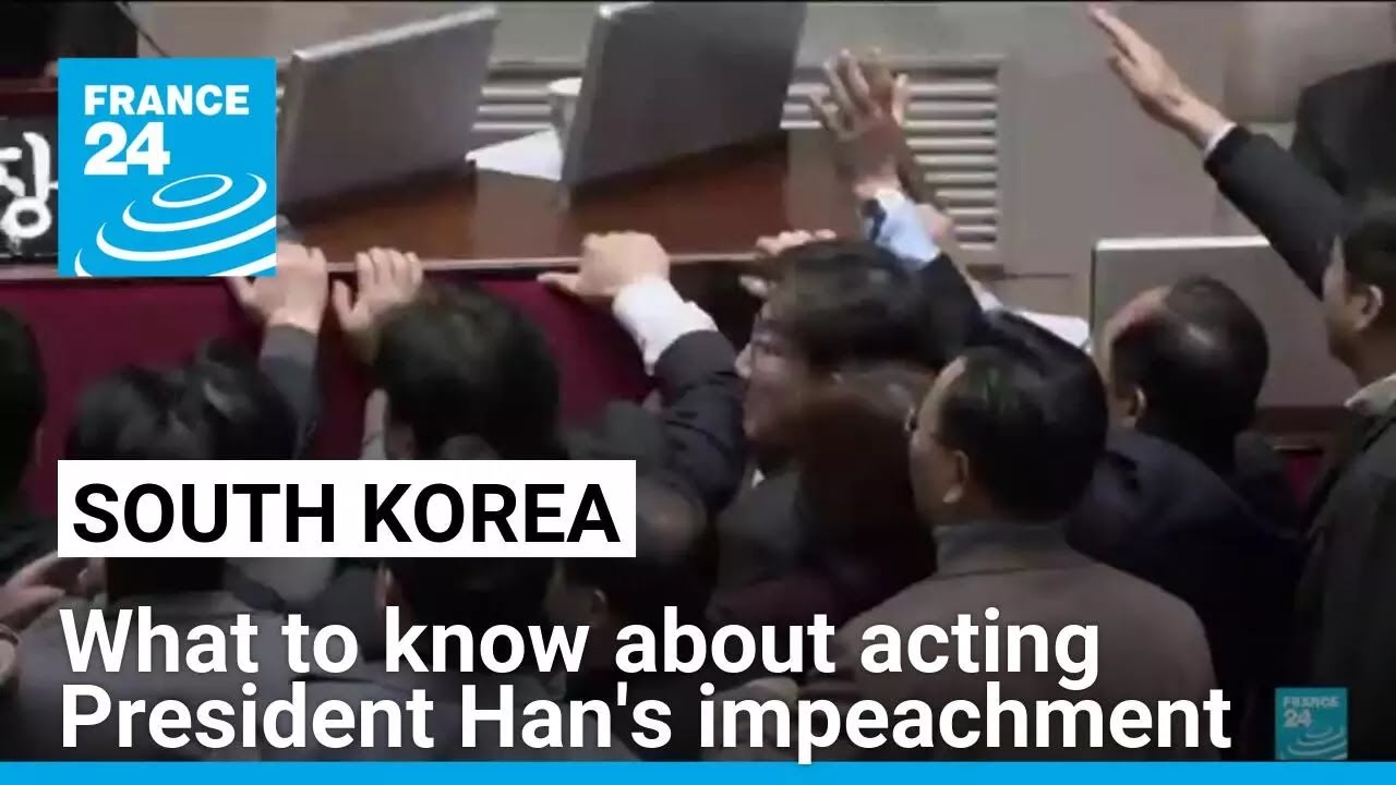 What to know about South Korean acting President Han's impeachment • FRANCE 24 English