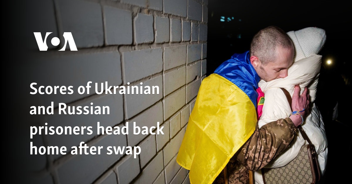 Scores of Ukrainian and Russian prisoners head back home after swap