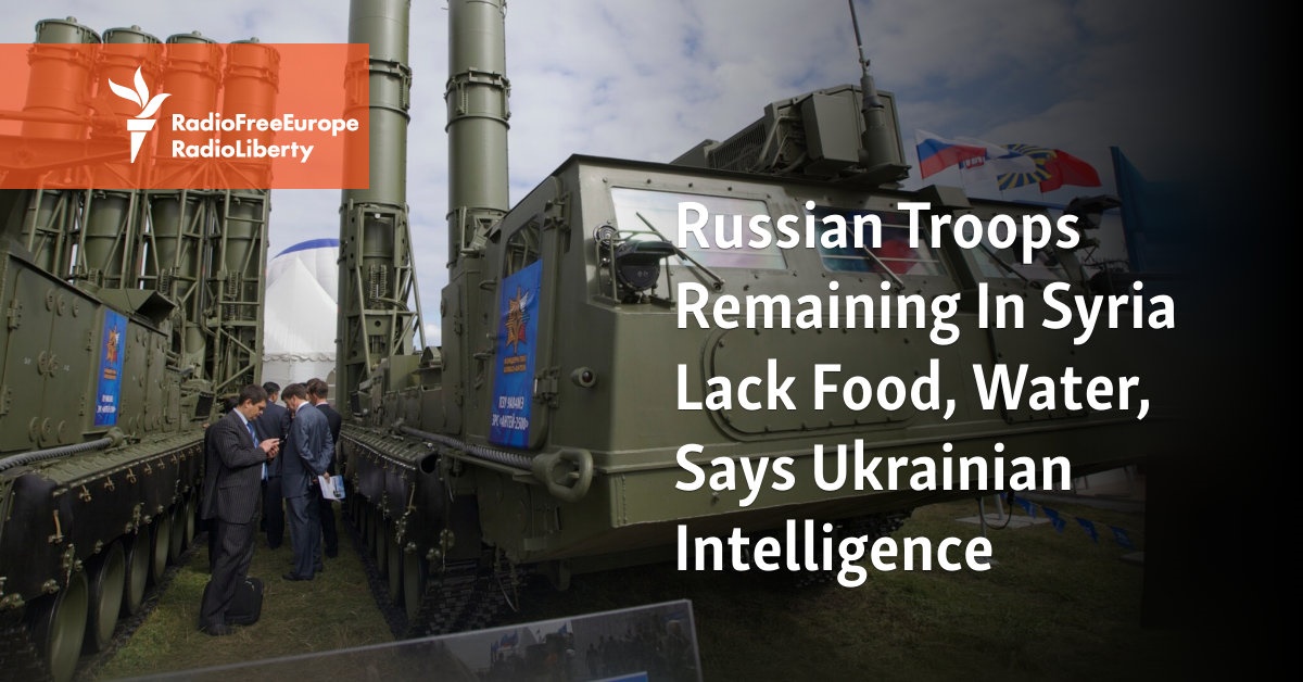 Russian Troops Remaining In Syria Reportedly Lack Food, Water