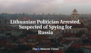 Lithuanian Politician Arrested, Suspected of Spying for Russia