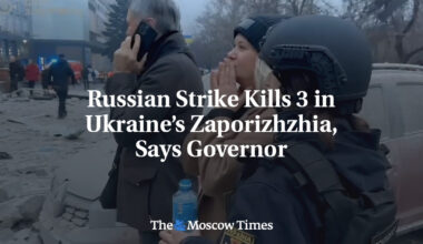 Russian Strike Kills 3 in Ukraine’s Zaporizhzhia, Says Governor