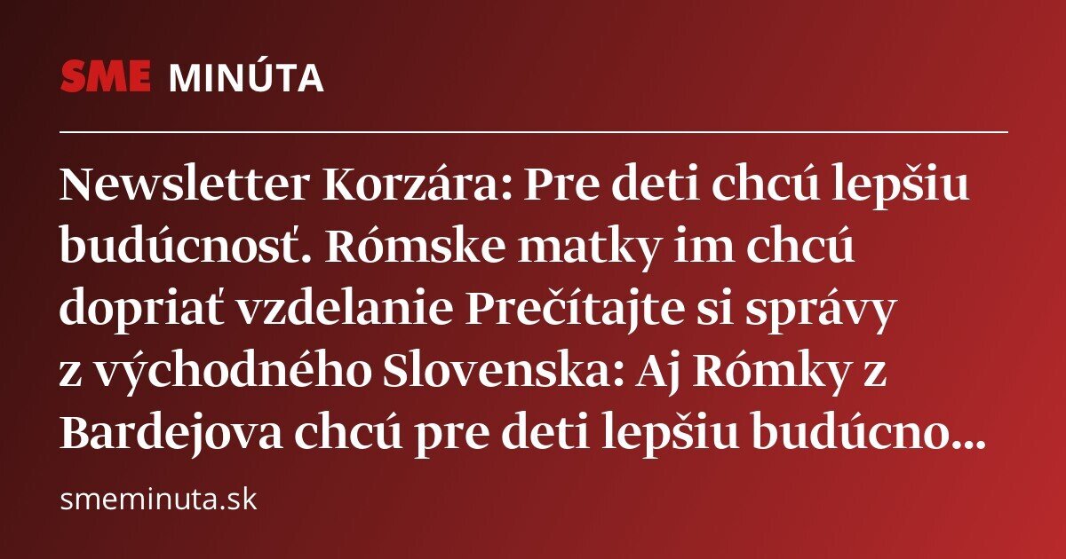 Newsletter Korzára: Prečítajte si správy z východného Slovenska