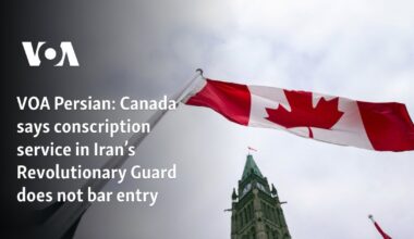 Canada says conscription service in Iran's Revolutionary Guard does not bar entry