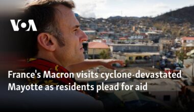France's Macron visits cyclone-devastated Mayotte as residents plead for aid