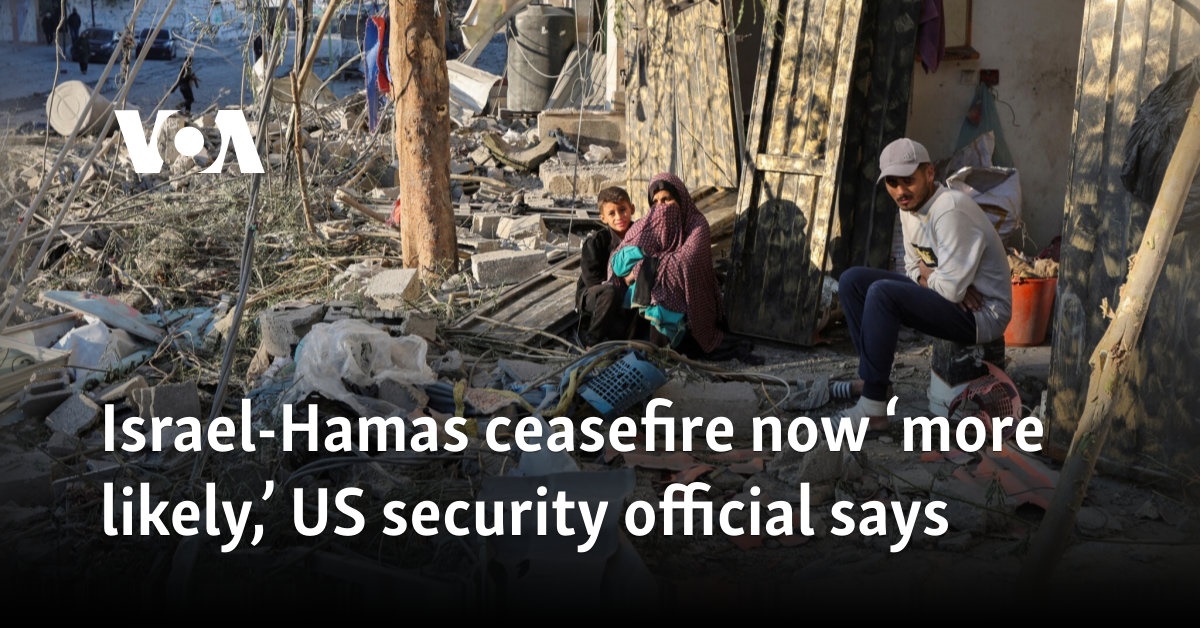 Israel-Hamas ceasefire now ‘more likely,’ US security official says