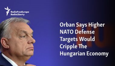 Orban Says Higher NATO Defense Targets Would Cripple The Hungarian Economy