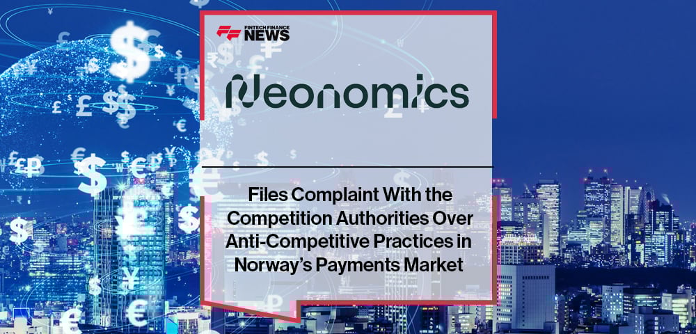 Neonomics Files Complaint With the Competition Authorities Over Anti-Competitive Practices in Norway’s Payments Market