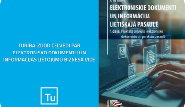 Turība izdod ceļvedi par elektronisko dokumentu un informācijas lietojumu biznesa vidē - Jaunumi