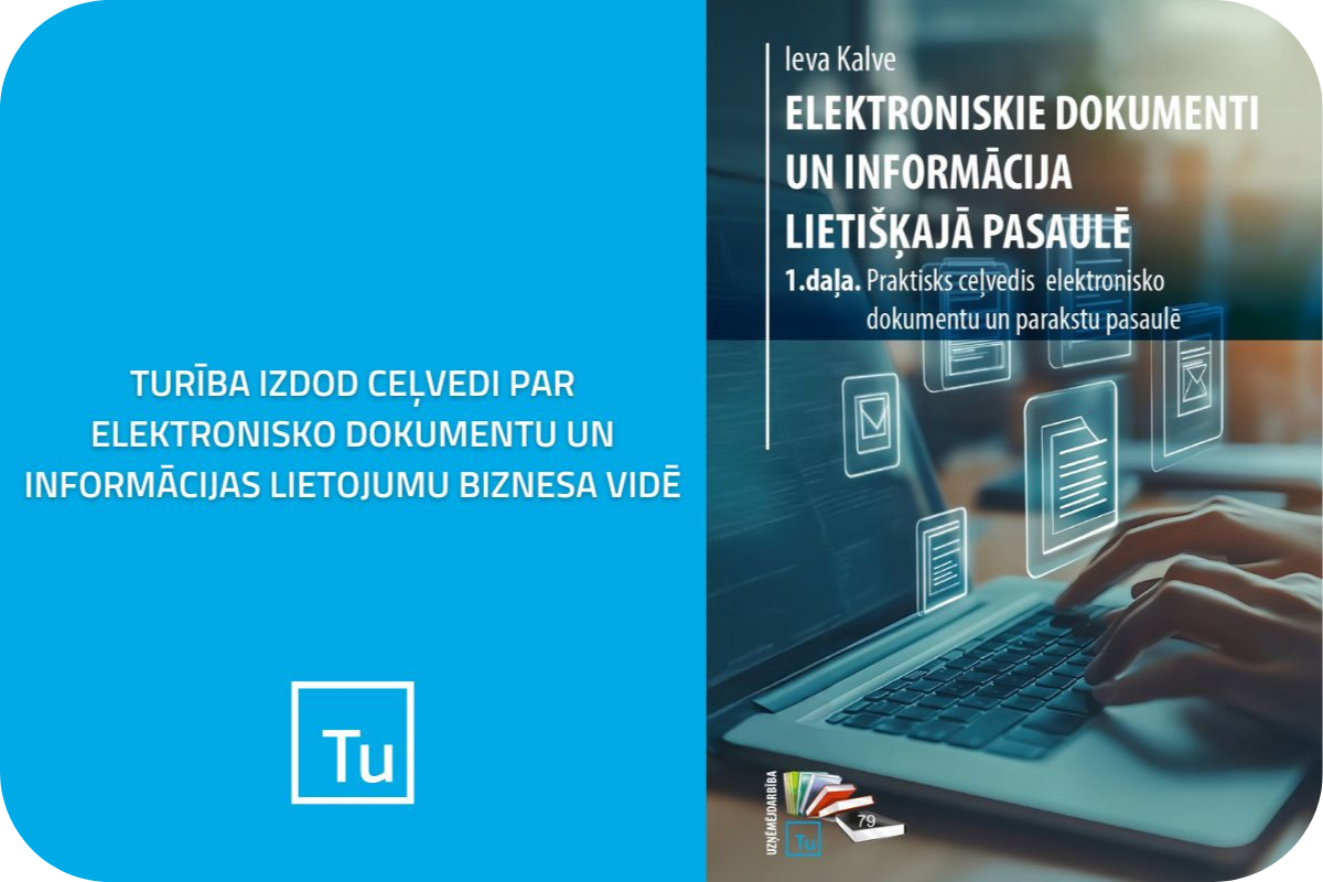 Turība izdod ceļvedi par elektronisko dokumentu un informācijas lietojumu biznesa vidē - Jaunumi