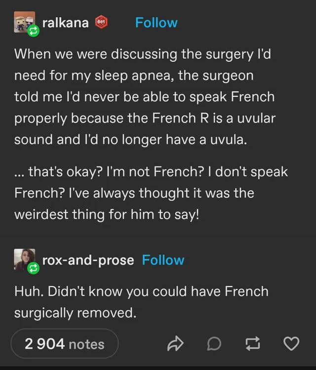 You can have French surgically removed
