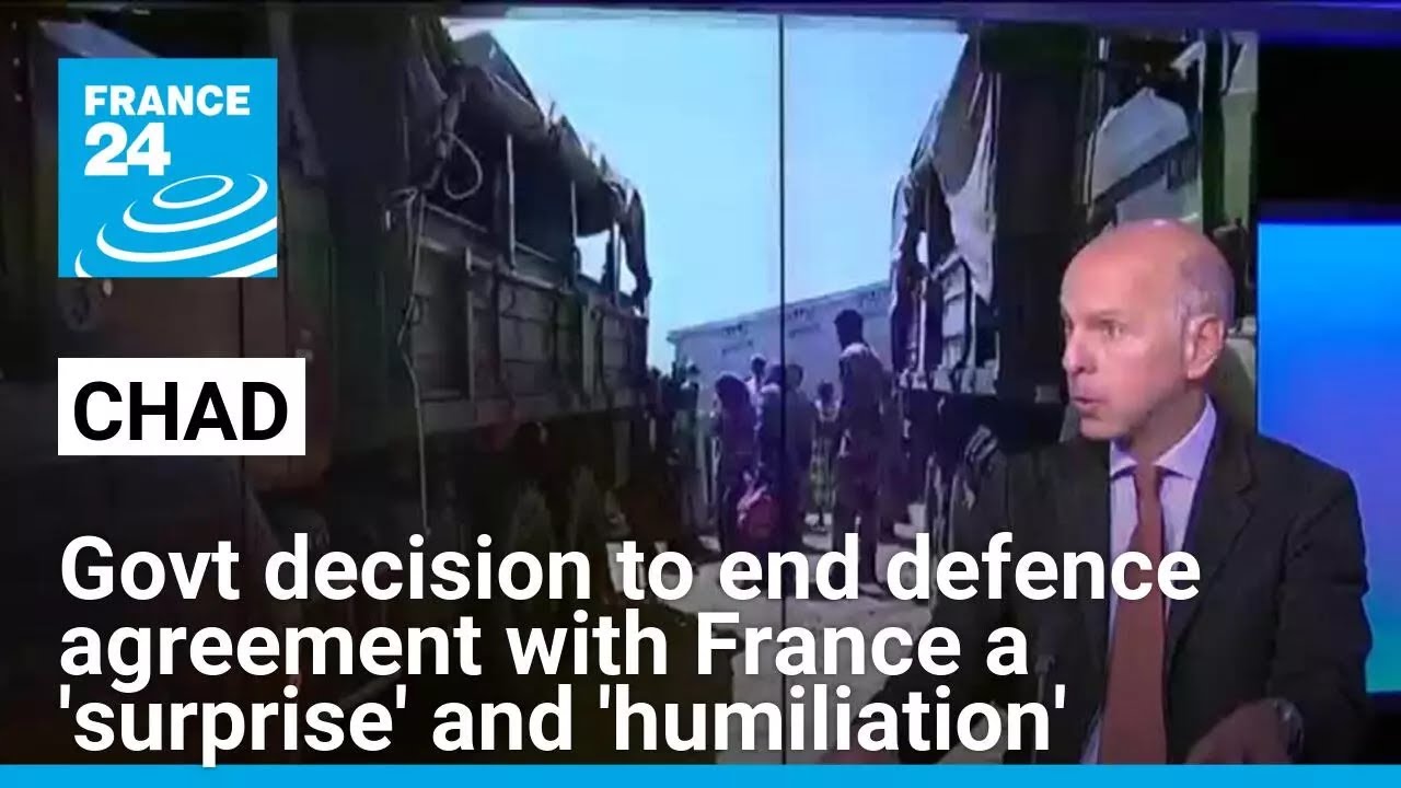 Chad's decision to end defence agreement with France a 'surprise' and 'humiliation' • FRANCE 24