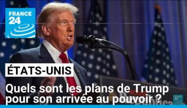 États-Unis : quels sont les plans de Donald Trump pour son arrivée au pouvoir ? • FRANCE 24
