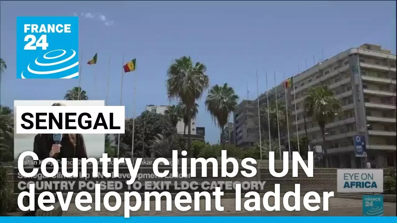 Senegal poised to leave UN's Least Developed Countries category • FRANCE 24 English