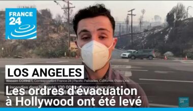 Incendies à Los Angeles : les ordres d'évacuation à Hollywood ont été levé • FRANCE 24