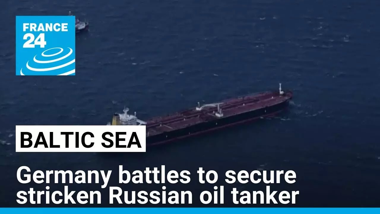 Germany battles to secure stricken 'Russian shadow fleet' oil tanker • FRANCE 24 English
