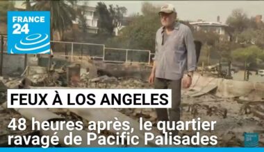 Incendies à Los Angeles : 48 heures après, le retour à Pacific Palisades • FRANCE 24